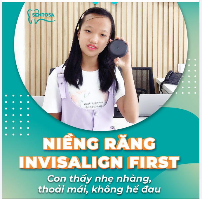 NIỀNG RĂNG INVISALIGN FIRST - ĐIỀU KỲ DIỆU DÀNH CHO CÁC BÉ