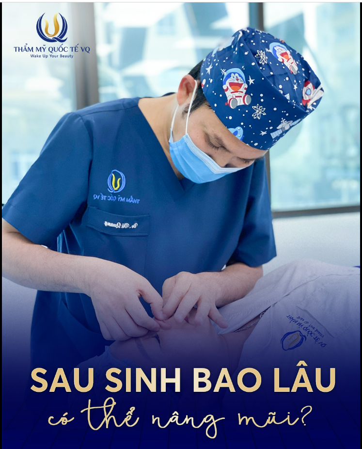 Sau sinh bao lâu thì được nâng mũi