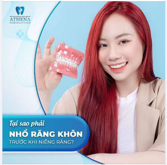 TẠI SAO PHẢI NHỔ RĂNG KHÔN TRƯỚC KHI NIỀNG RĂNG 