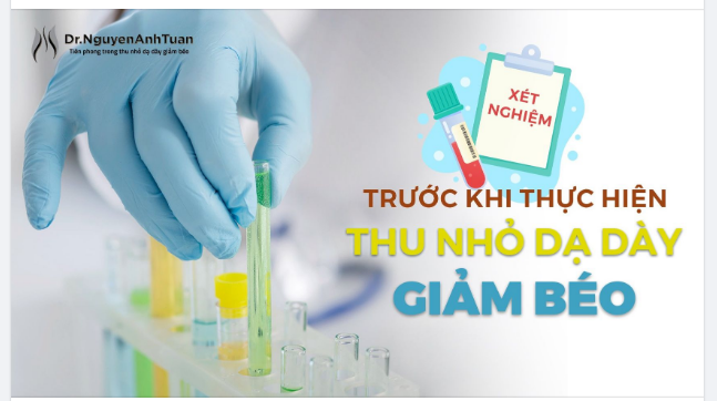 Trước phẫu thuật nội soi thu nhỏ dạ dày giảm béo, bạn cần phải làm những xét nghiệm nào