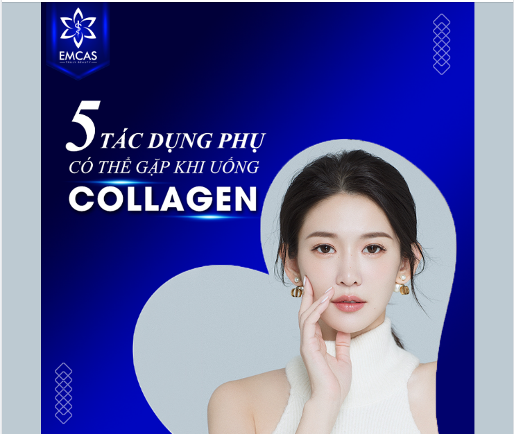 5 TÁC DỤNG PHỤ CÓ THỂ GẶP KHI UỐNG THỰC PHẨM BỔ SUNG COLLAGEN