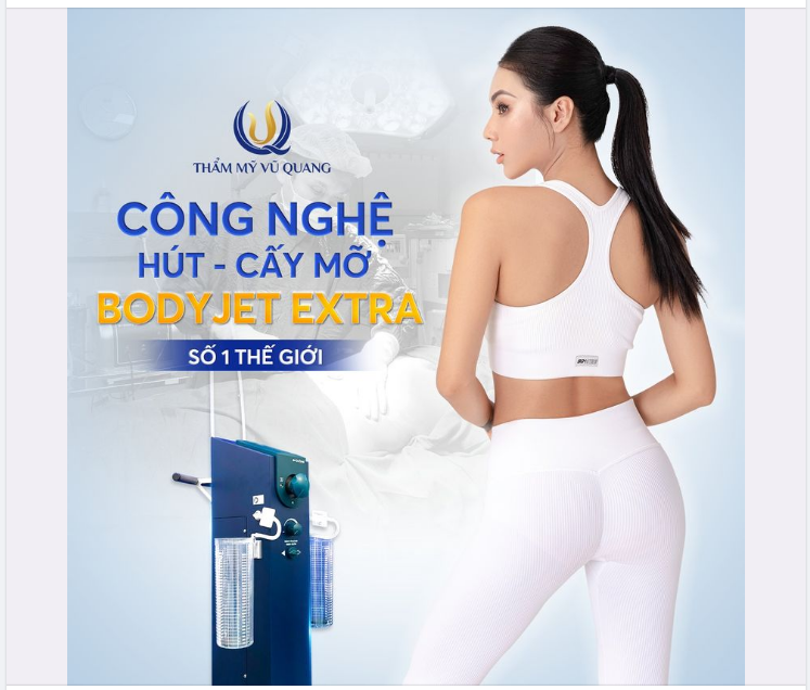 Công nghệ Hút - Cấy mỡ số 1 Thế giới - Body Jet Extra đang được hàng triệu khách hàng lựa chọn.