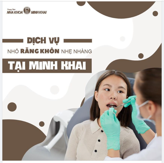 GIẢI QUYẾT RĂNG KHÔN NHẸ NHÀNG VỚI DỊCH VỤ AN TOÀN TẠI MINH KHAI