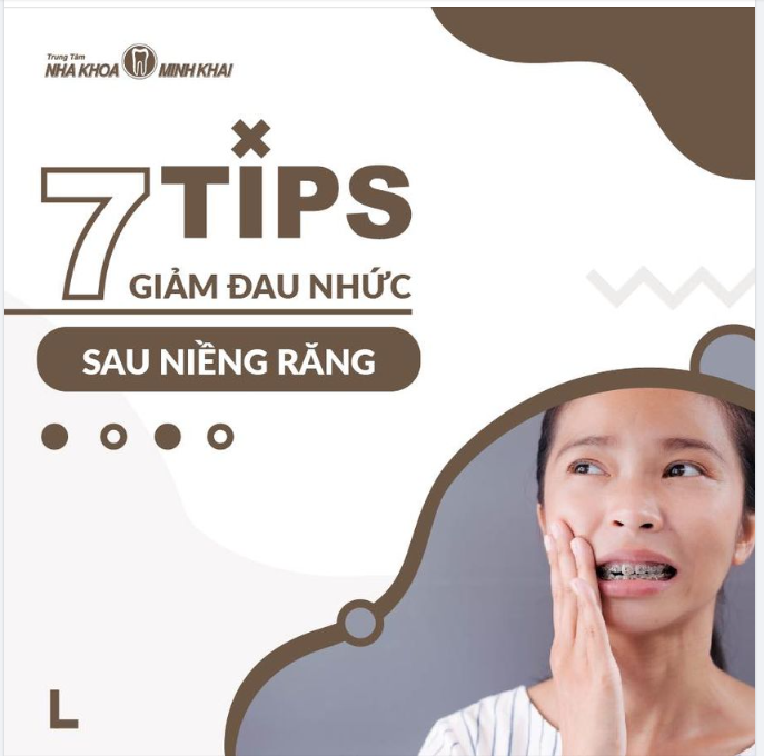 MÁCH BẠN 7 TIPS GIẢM ĐAU SAU NIỀNG RĂNG.