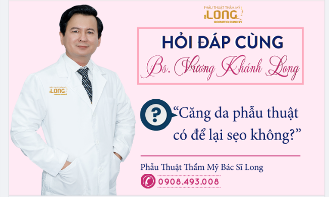SAU KHI THỰC HIỆN CĂNG DA MẶT CÓ ĐỂ LẠI SẸO KHÔNG