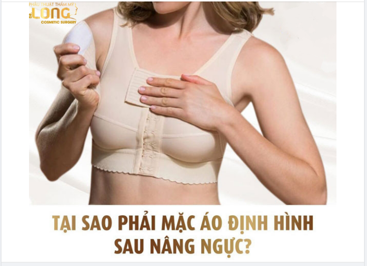 Vì sao phải mặc áo định hình sau khi nâng ngực