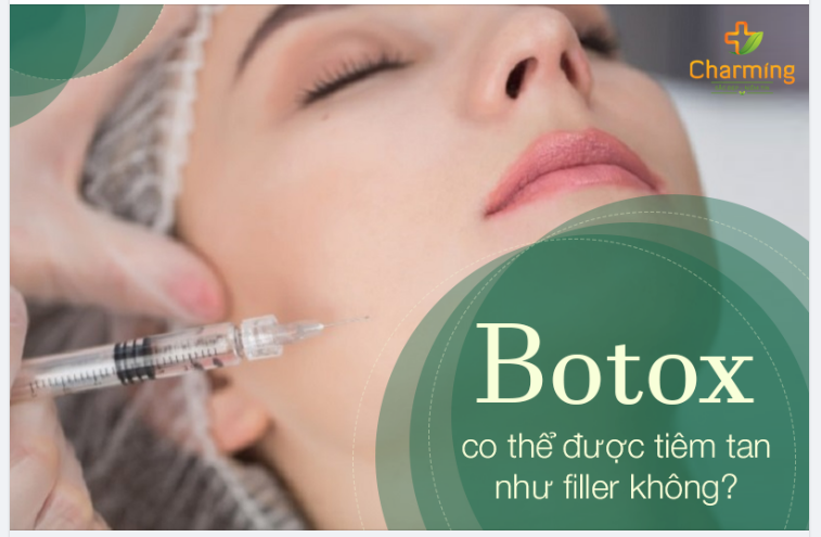 BOTOX CÓ THỂ ĐƯỢC TIÊM TAN NHƯ FILLER KHÔNG