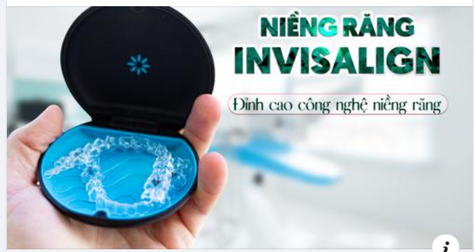 GIẢI ĐÁP HIỆU QUẢ CỦA NIỀNG RĂNG INVISALIGN VÀ CHI PHÍ ĐIỀU TRỊ
