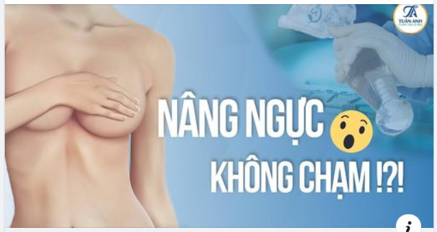 NÂNG NGỰC KHÔNG CHẠM LÀ GÌ