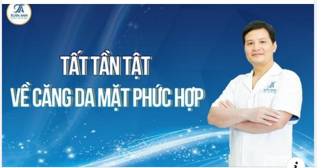 CĂNG DA MẶT GIÚP HỒI XUÂN CẢ CHỤC TUỔI