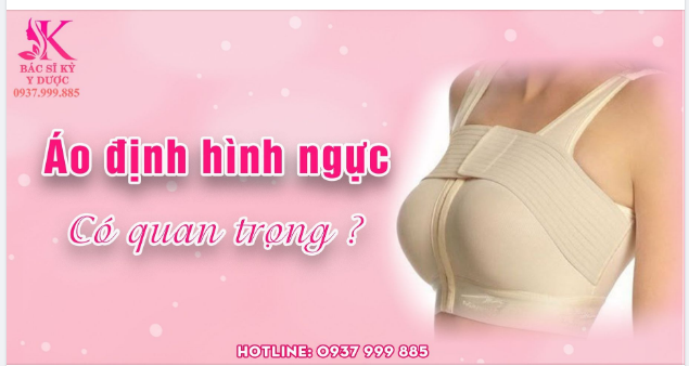 TẦM QUAN TRỌNG CỦA ÁO ĐỊNH HÌNH NGỰC