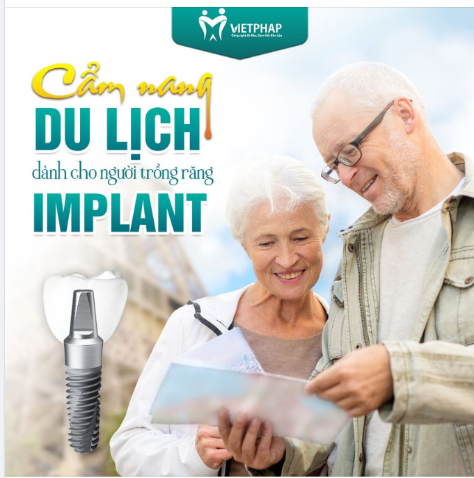 CẨM NANG DU LỊCH DÀNH CHO NGƯỜI TRỒNG RĂNG IMPLANT