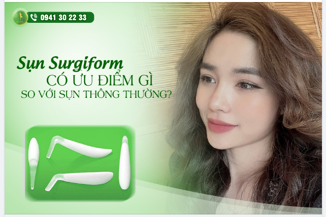 SỤN SURGIFORM CÓ ƯU ĐIỂM GÌ SO VỚI SỤN THÔNG THƯỜNG?