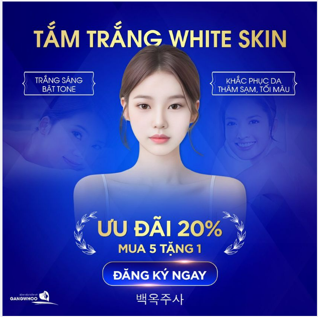 TẮM TRẮNG WHITE SKIN TRẮNG SÁNG BẬT TONE KHẮC PHỤC DA THÂM SẠM TỐI MÀU