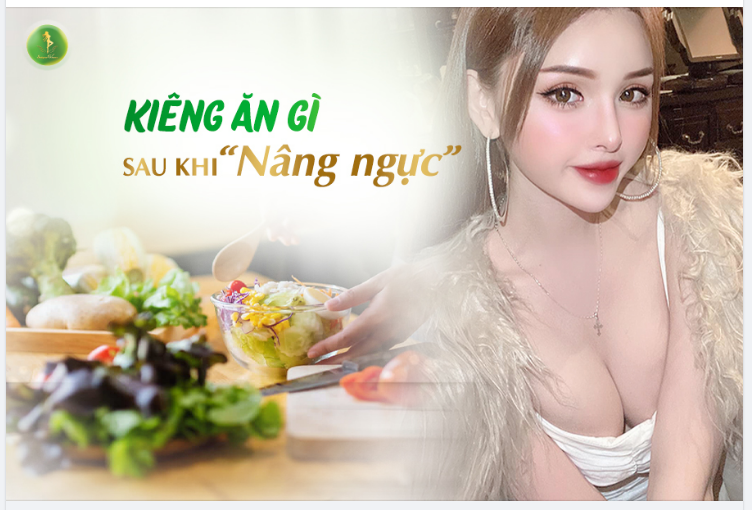 KIÊNG ĂN NHỮNG GÌ SAU KHI NÂNG NGỰC?
