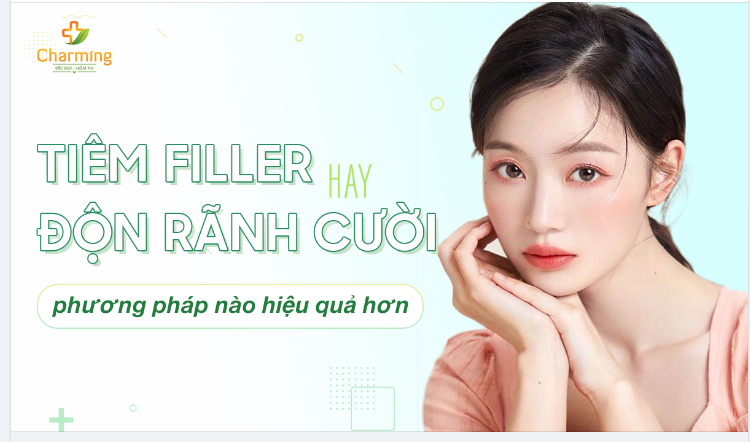 NÊN ĐỘN RÃNH CƯỜI HAY CHỈ CẦN TIÊM FILLER LÀ ĐỦ?
