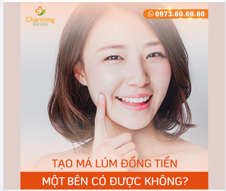 CÓ THỂ TẠO MÁ LÚM ĐỒNG TIỀN MỘT BÊN ĐƯỢC HAY KHÔNG?