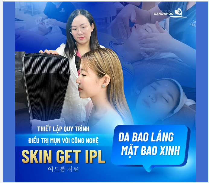 THIẾT LẬP QUY TRÌNH ĐIỀU TRỊ MỤN VỚI CÔNG NGHỆ SKIN GET IPL - DA BAO LÁNG MẶT BAO XINH