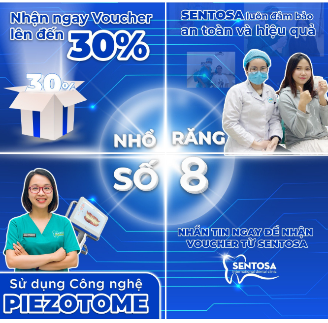 RINH QUÀ LIỀN TAY - NẮM NGAY CƠ HỘI NHẬN VOUCHER KHI NHỔ RĂNG 8 TẠI SENTOSA