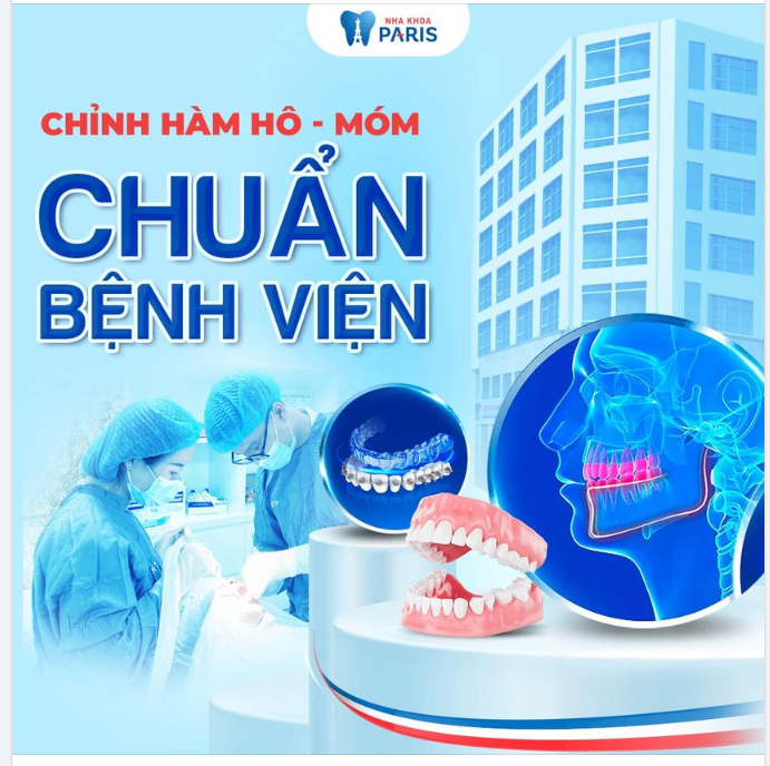 CHỈNH HÀM HÔ - HÀM MÓM CHUẨN BỆNH VIỆN