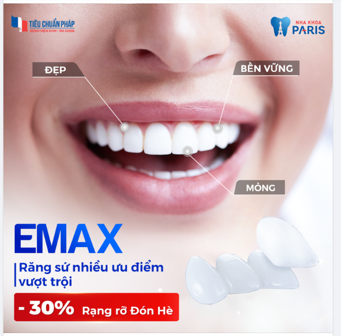 RĂNG SỨ EMAX - ĐẸP VÀ BỀN VỮNG  - 30% RẠNG RỠ ĐÓN HÈ