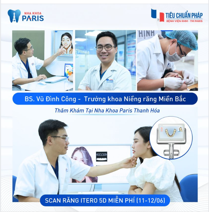 CHUYÊN GIA CHỈNH NHA - TRƯỞNG KHOA NIỀNG RĂNG KHU VỰC MIỀN BẮC VỀ NHA KHOA PARIS THANH HÓA THĂM KHÁM