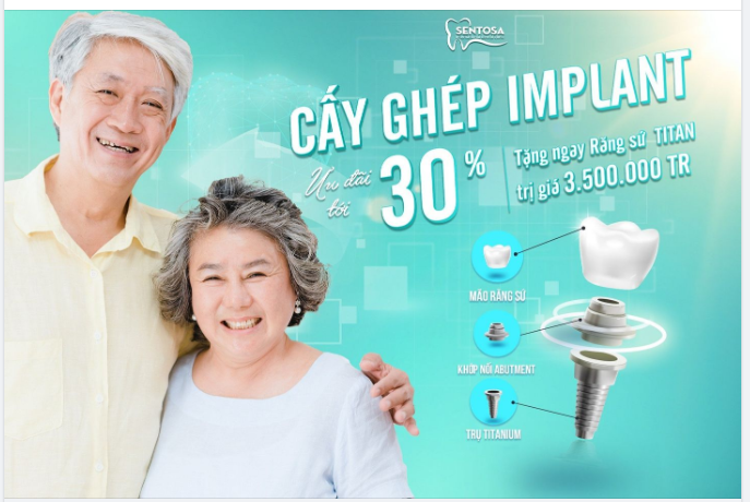 CẤY GHÉP IMPLANT ƯU ĐÃI TỚI 30% | TẶNG RĂNG SỨ TITAN TRỊ GIÁ 3.500.000 VND
