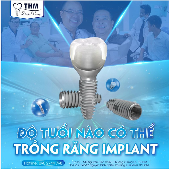 CÓ PHẢI ĐỘ TUỔI NÀO CŨNG TRỒNG RĂNG IMPLANT ĐƯỢC?