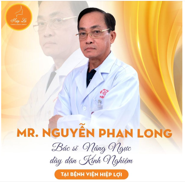 BÁC SĨ NGUYỄN PHAN LONG – KINH NGHIỆM NÂNG NGỰC DÀY DẶN