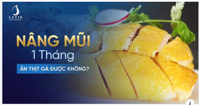 Sau nâng mũi nên ăn gì? Nâng mũi 1 tháng ăn thịt gà được không? Chăm sóc mũi sau phẫu thuật nâng mũi như thế nào?