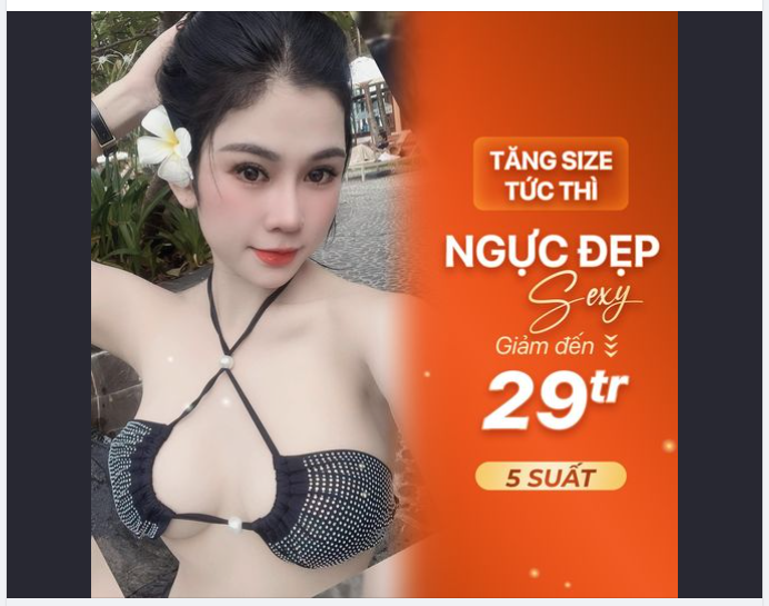 Tìm gấp 10 chị em "màn hình phẳng"  Đăng ký nâng ngực nhận GÓI ƯU ĐÃI 29TR