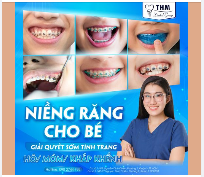NIỀNG RĂNG CHO BÉ ​​​​​​​ GIẢI QUYẾT SỚM TÌNH TRẠNG RĂNG HÔ, MÓM, KHẤP KHỂNH