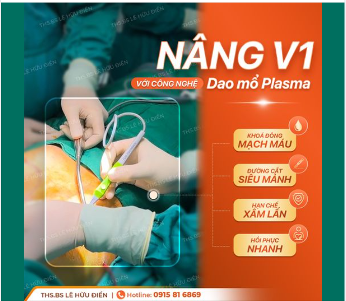 "ĐỘT PHÁ" CÔNG NGHỆ NÂNG NGỰC VỚI DAO MỔ PLASMA