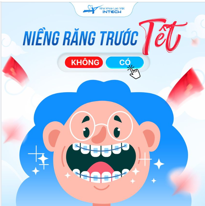 NIỀNG RĂNG DỊP TẾT TẠI SAO KHÔNG?