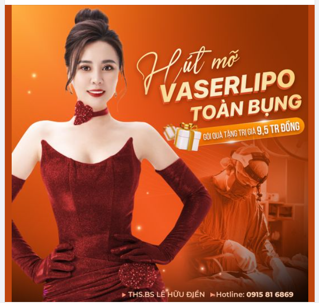 Hút mỡ Vaserlipo toàn bụng Tặng phần quà trị giá 9,5tr
