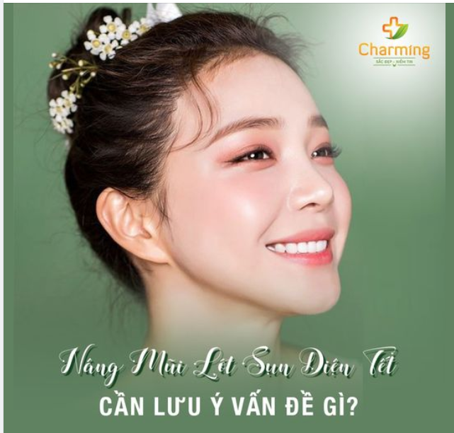 CẦN LƯU Ý GÌ KHI MUỐN NÂNG MŨI LÓT SỤN TRƯỚC TẾT?