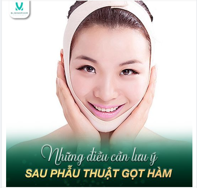 NHỮNG ĐIỀU CẦN LƯU Ý SAU PHẪU THUẬT GỌT HÀM