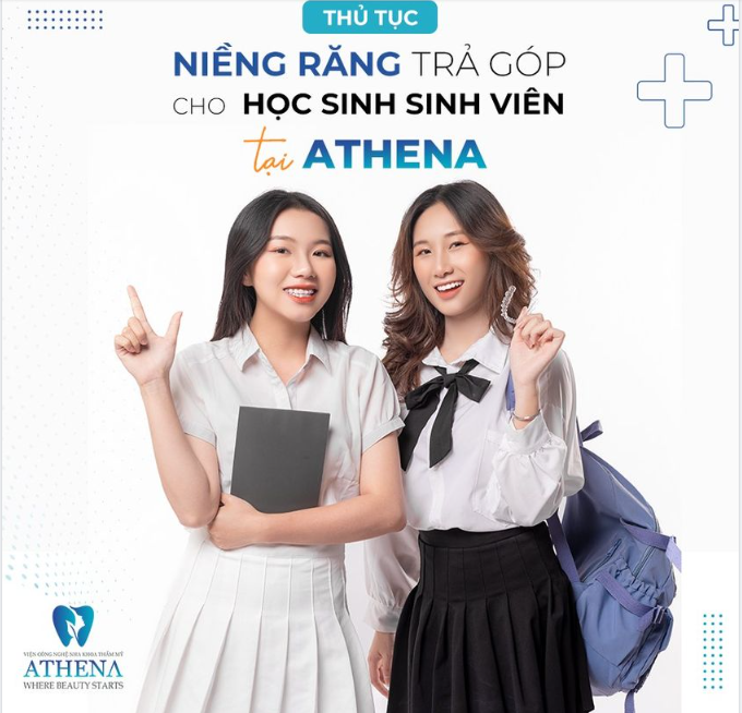 THỦ TỤC NIỀNG RĂNG TRẢ GÓP SIÊU ĐƠN GIẢN CHO HỌC SINH SINH VIÊN TẠI ATHENA!!