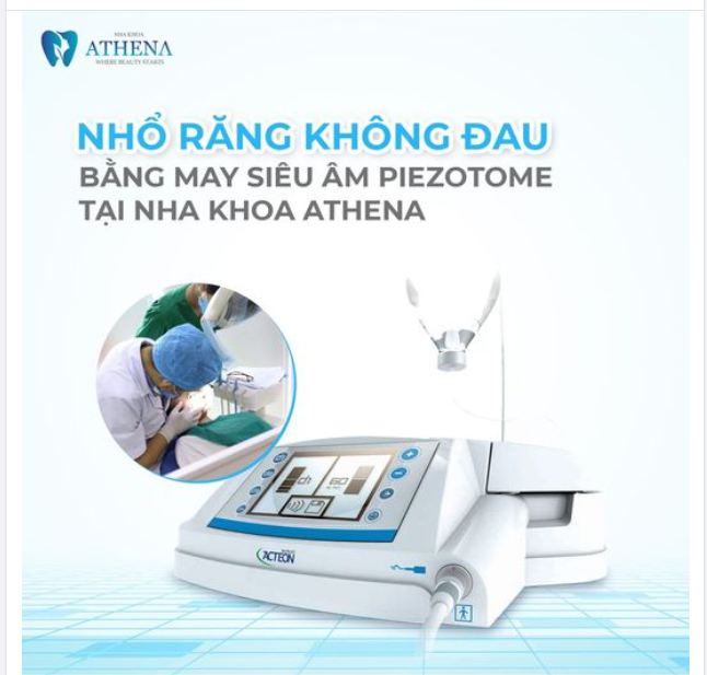 NHỔ RĂNG KHÔNG ĐAU BẰNG MÁY PIEZOTOME TẠI NHA KHOA ATHENA