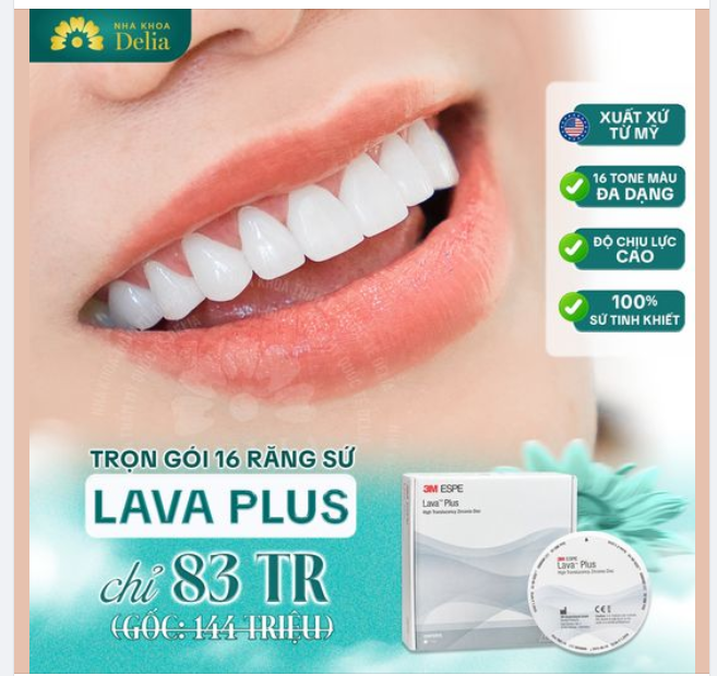 Còn 8 suất làm 16 răng sứ Lava Plus giảm sốc chỉ 83 triệu (Gốc: 144 triệu)