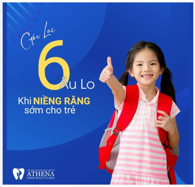 GẠT HẾT 6 ÂU LO KHI NIỀNG RĂNG SỚM CHO TRẺ!!!!