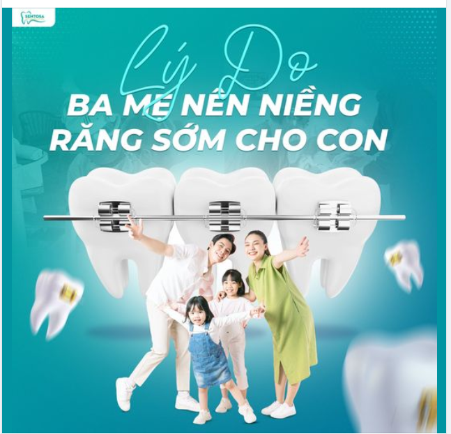 LÝ DO BA MẸ NÊN NIỀNG RĂNG SỚM CHO CON?