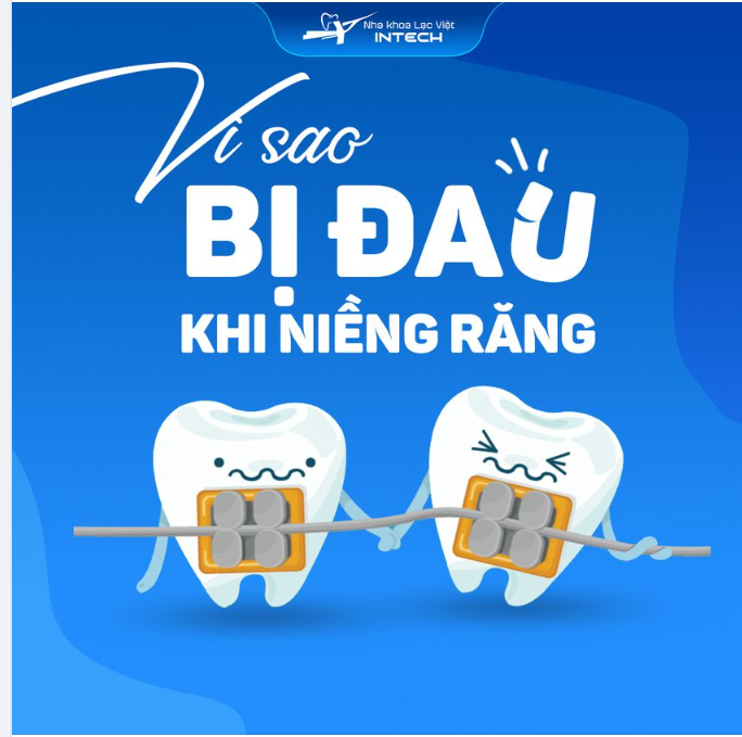 GIẢI ĐÁP CHI TIẾT: VÌ SAO BỊ ĐAU KHI NIỀNG RĂNG?