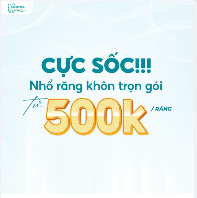 NHỔ RĂNG KHÔN TRỌN GÓI CHỈ TỪ 500K/RĂNG?