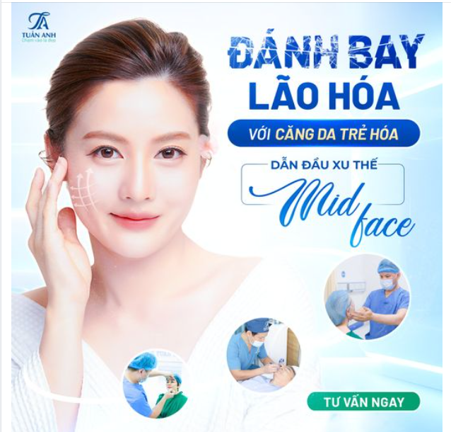 ĐÁNH BAY LÃO HÓA - DẪN ĐẦU XU THẾ VỚI PHƯƠNG PHÁP CĂNG DA TRẺ HÓA MIDFACE