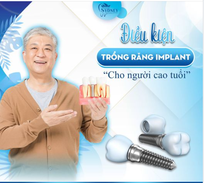 ĐIỀU KIỆN ĐỂ TRỒNG RĂNG Ở NGƯỜI CAO TUỔI