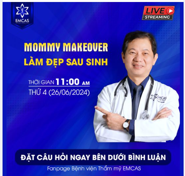 Livestream tuần này bác sĩ Khiêm sẽ giải đáp các thắc mắc xoay quanh chủ đề "MOMMY MAKEOVER