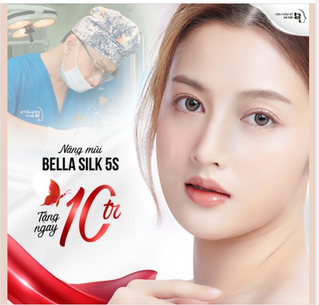 Sở hữu Chiếc mũi KIÊU SA - thăng hạng nhan sắc với phương pháp NÂNG MŨI BELLA SILK 5S