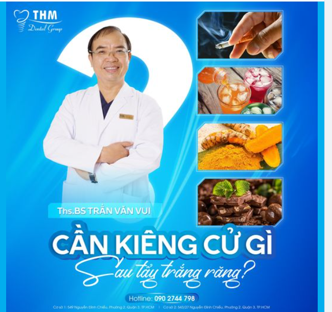 CẦN KIÊNG CỮ GÌ SAU TẨY TRẮNG RĂNG