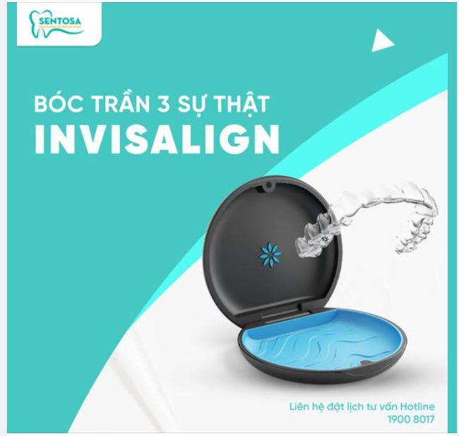 BÓC TRẦN 3 SỰ THẬT VỀ INVISALIGN MÀ BẠN NÊN BIẾT